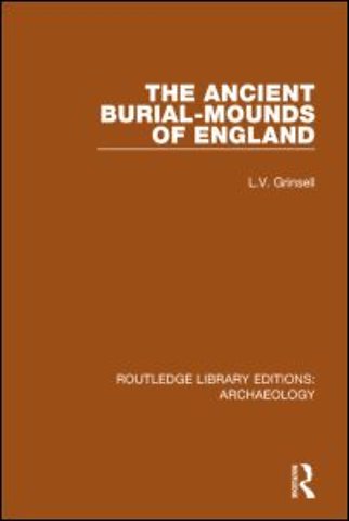 Ancient Burial-mounds of England