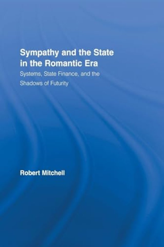 Sympathy and the State in the Romantic Era