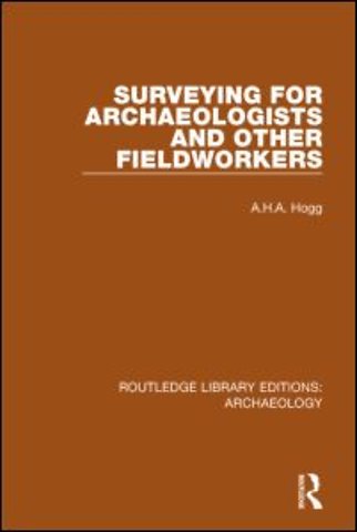 Surveying for Archaeologists and Other Fieldworkers