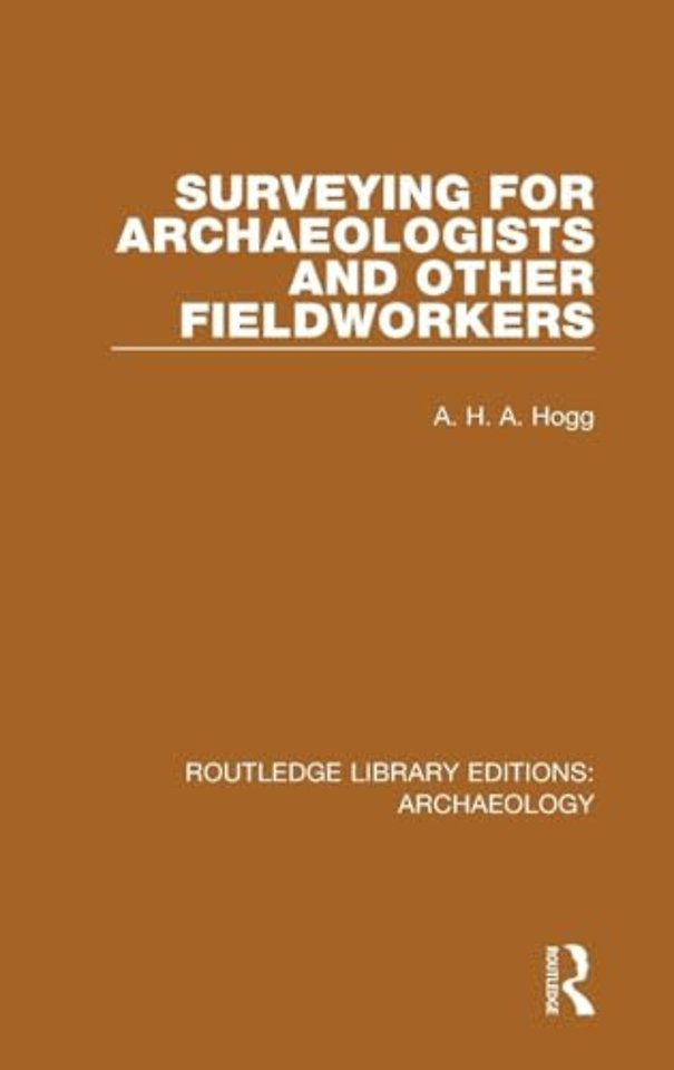 Surveying for Archaeologists and Other Fieldworkers