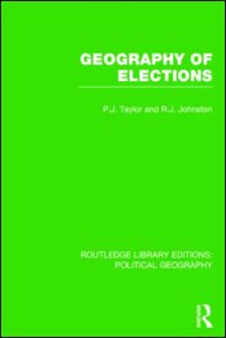 Geography of Elections (Routledge Library Editions: Political Geography)