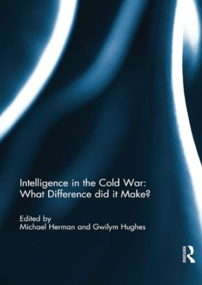Intelligence in the Cold War: What Difference did it Make?