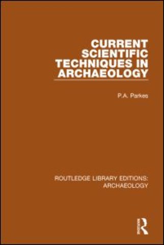 Current Scientific Techniques in Archaeology