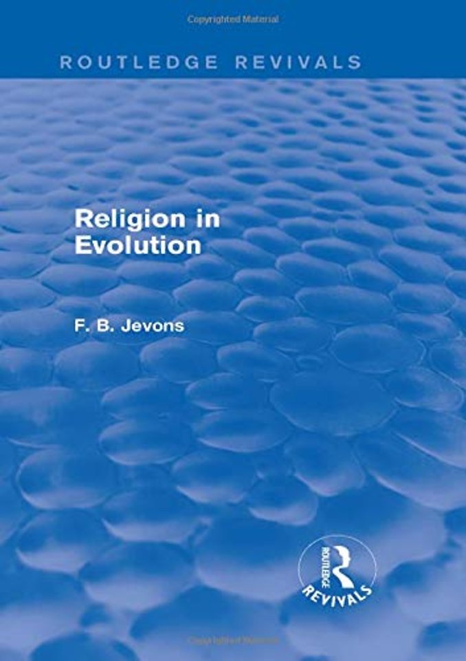 Religion in Evolution (Routledge Revivals)