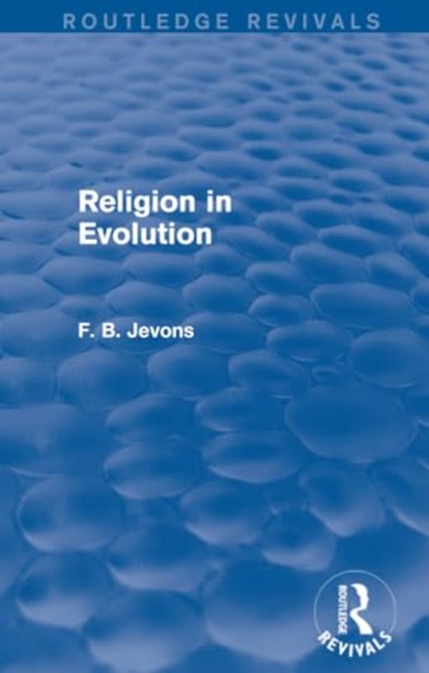 Religion in Evolution (Routledge Revivals)
