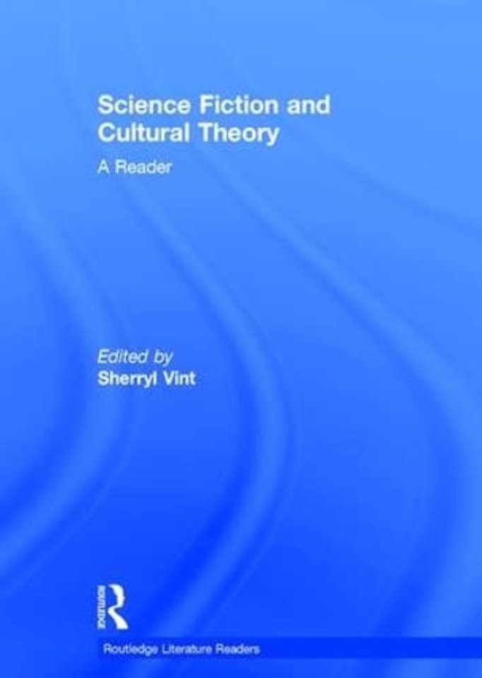 Science Fiction and Cultural Theory: A Reader