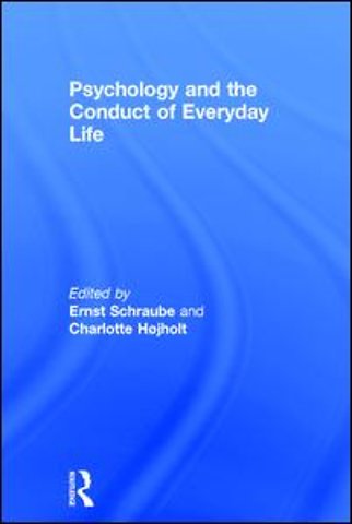 Psychology and the Conduct of Everyday Life