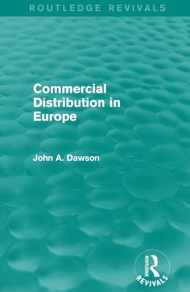 Commercial Distribution in Europe (Routledge Revivals)