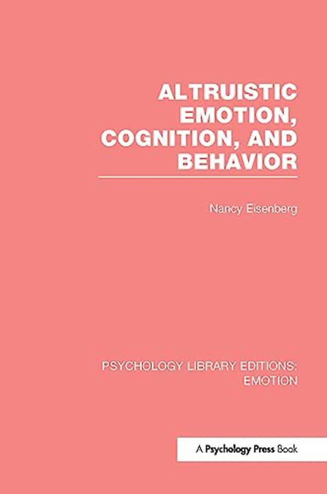 Altruistic Emotion, Cognition, and Behavior (PLE: Emotion)
