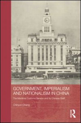 Government, Imperialism and Nationalism in China