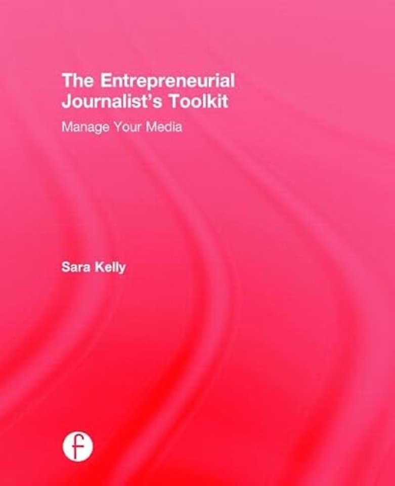 Entrepreneurial Journalist's Toolkit