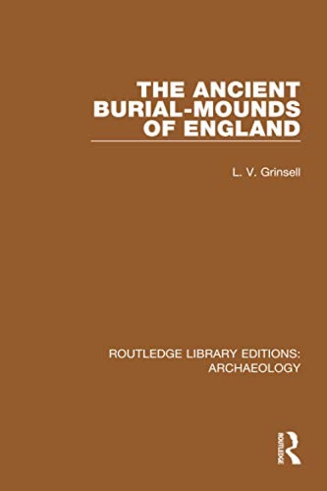Ancient Burial-mounds of England