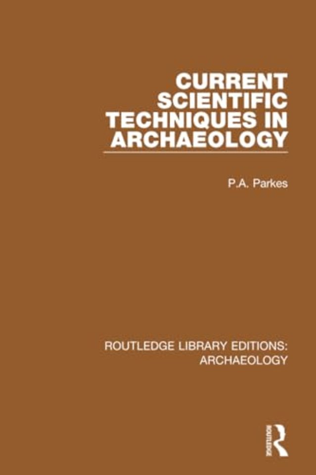 Current Scientific Techniques in Archaeology