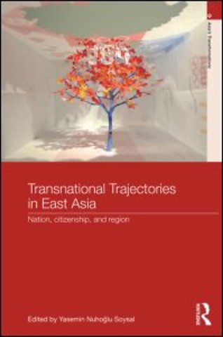 Transnational Trajectories in East Asia