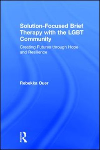 Solution-Focused Brief Therapy with the LGBT Community