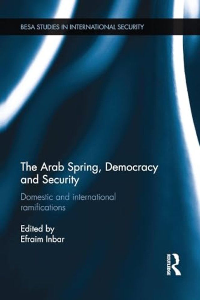 Arab Spring, Democracy and Security