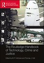 The Routledge Handbook of Technology, Crime and Justice