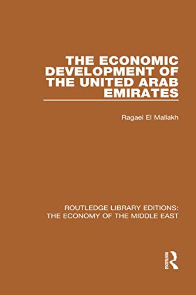 Economic Development of the United Arab Emirates (RLE Economy of Middle East)