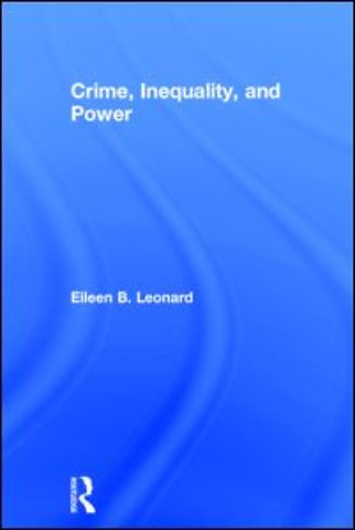 Crime, Inequality and Power