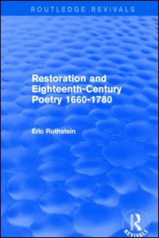 Restoration and Eighteenth-Century Poetry 1660-1780 (Routledge Revivals)