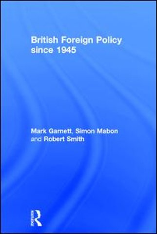 British Foreign Policy since 1945