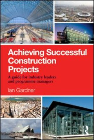 Achieving Successful Construction Projects