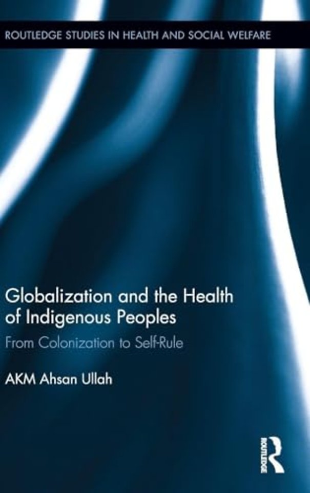 Globalization and the Health of Indigenous Peoples