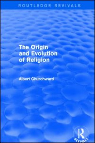Origin and Evolution of Religion (Routledge Revivals)