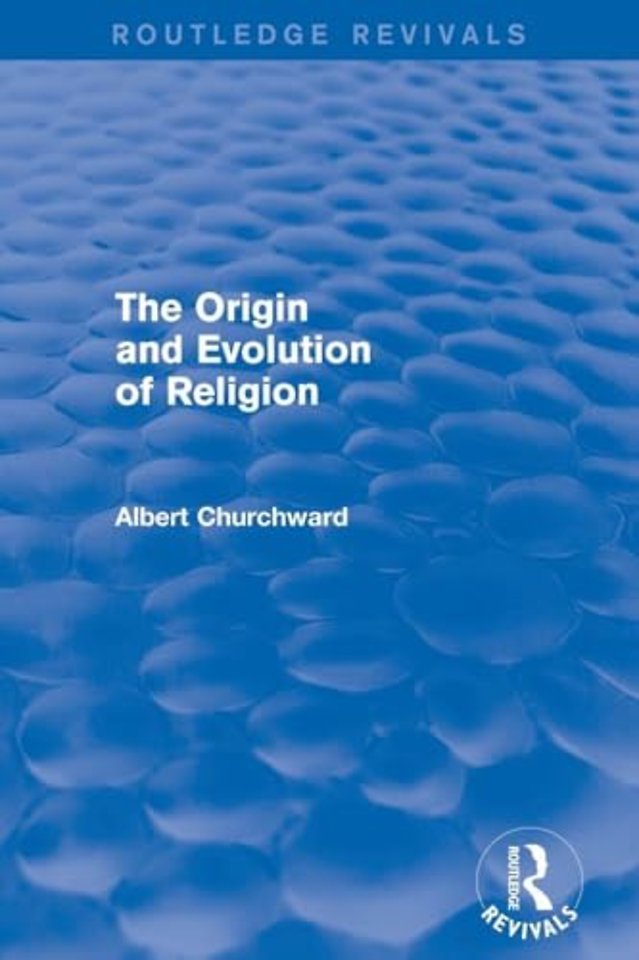Origin and Evolution of Religion (Routledge Revivals)