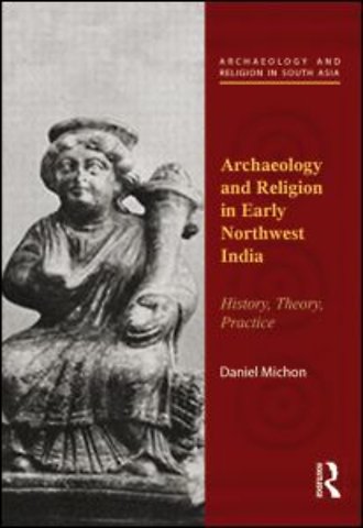 Archaeology and Religion in Early Northwest India