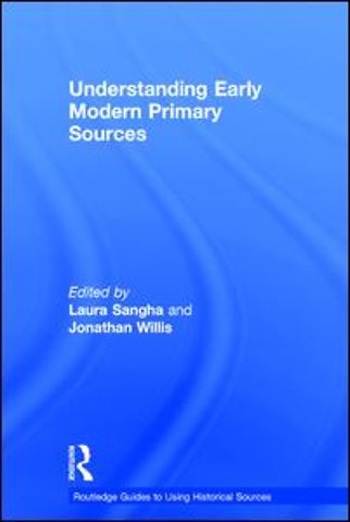 Understanding Early Modern Primary Sources