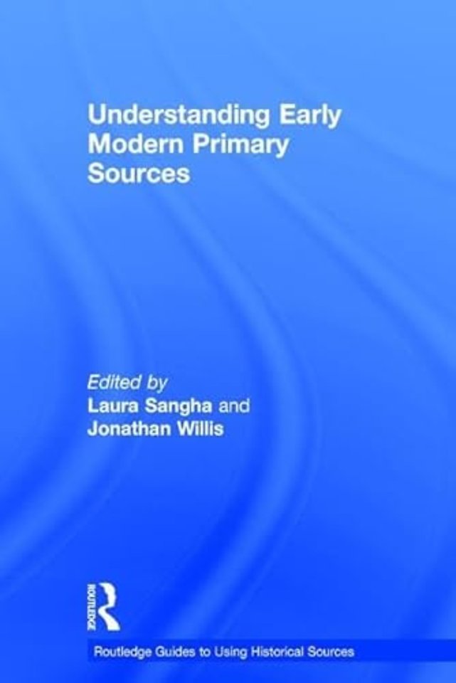 Understanding Early Modern Primary Sources