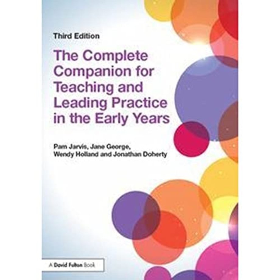 Complete Companion for Teaching and Leading Practice in the Early Years