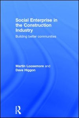 Social Enterprise in the Construction Industry