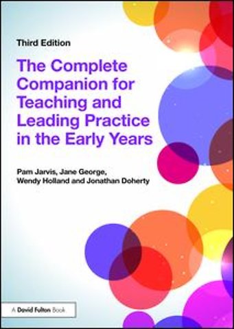 Complete Companion for Teaching and Leading Practice in the Early Years