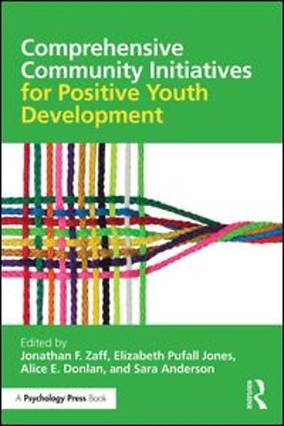 Comprehensive Community Initiatives for Positive Youth Development