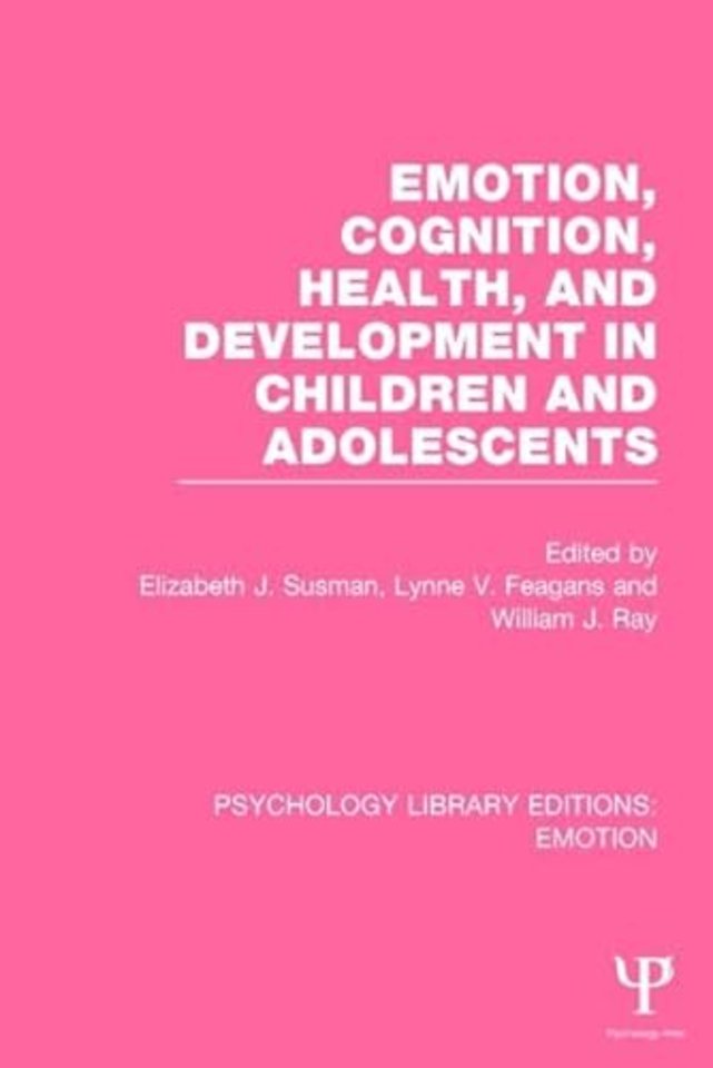 Emotion, Cognition, Health, and Development in Children and Adolescents (PLE: Emotion)