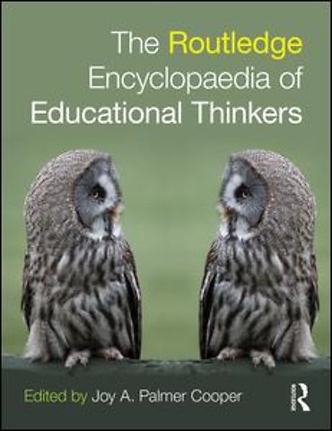 Routledge Encyclopaedia of Educational Thinkers