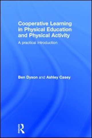 Cooperative Learning in Physical Education and Physical Activity