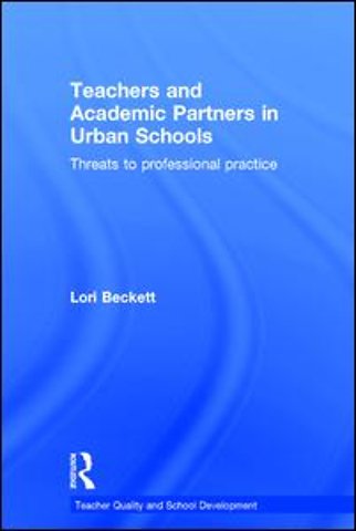 Teachers and Academic Partners in Urban Schools