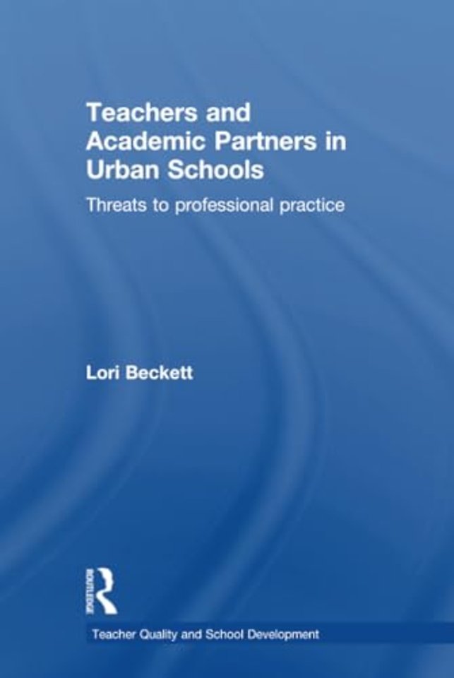Teachers and Academic Partners in Urban Schools