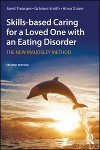 Skills-based Caring for a Loved One with an Eating Disorder