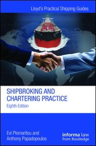 Shipbroking and Chartering Practice
