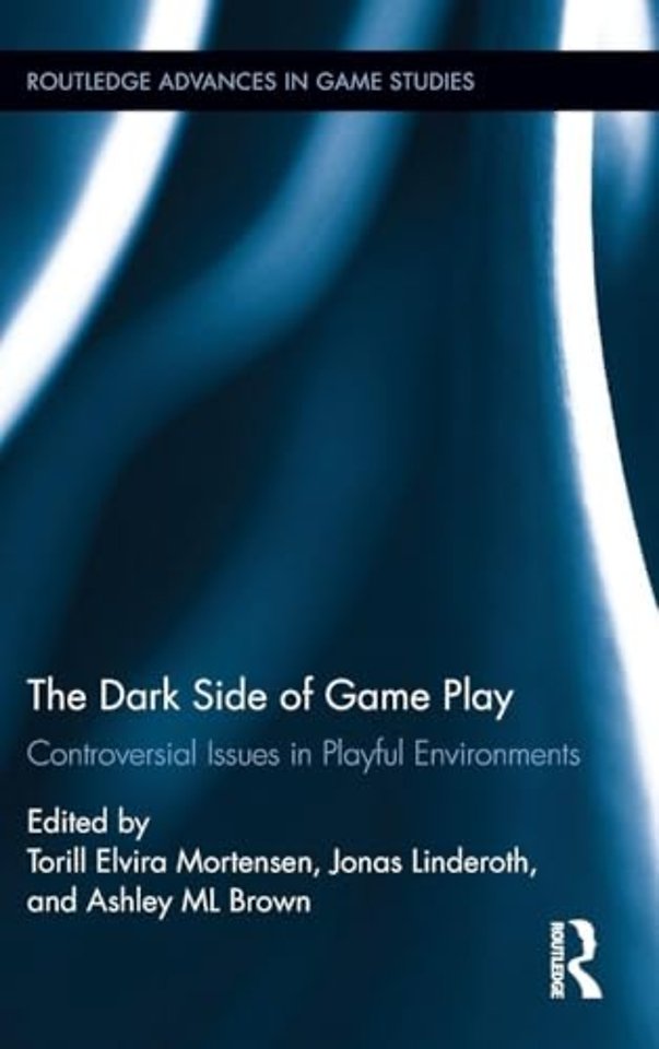 Dark Side of Game Play