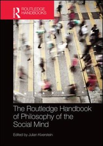 Routledge Handbook of Philosophy of the Social Mind