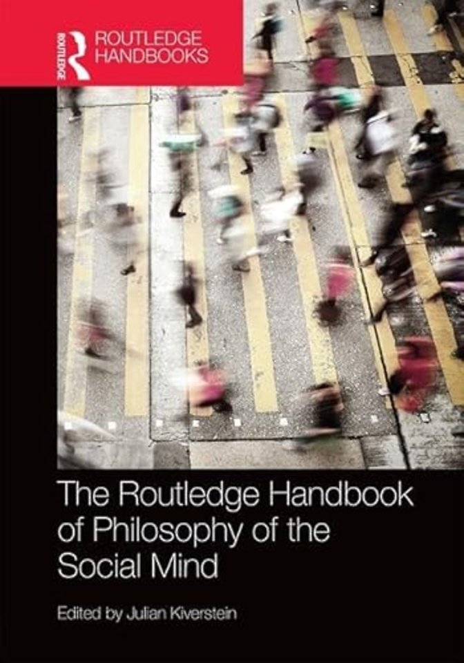 Routledge Handbook of Philosophy of the Social Mind