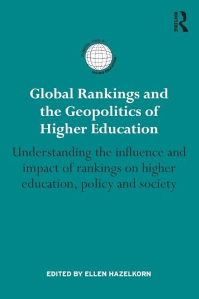 Global Rankings and the Geopolitics of Higher Education