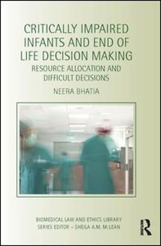 Critically Impaired Infants and End of Life Decision Making