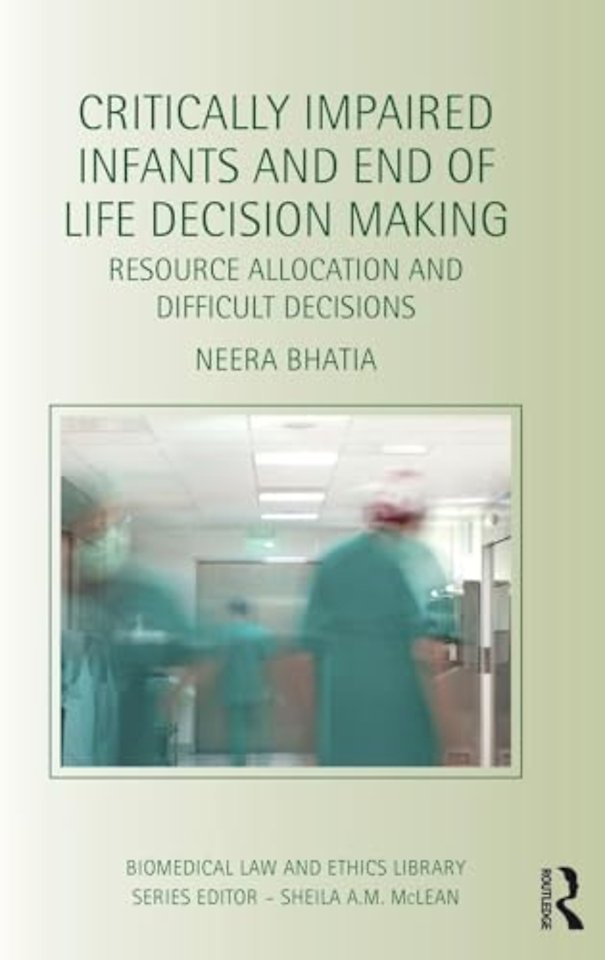 Critically Impaired Infants and End of Life Decision Making