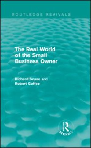 Real World of the Small Business Owner (Routledge Revivals)